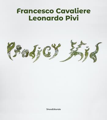 Prodigy Kid Francesco Cavaliere Leonardo Pivi  - Libro Silvana 2022 | Libraccio.it