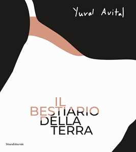 Yuval Avital Il bestiario della terra