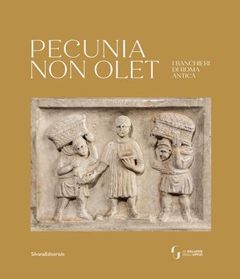 Pecunia non olet. I banchieri di Roma antica  - Libro Silvana 2023 | Libraccio.it