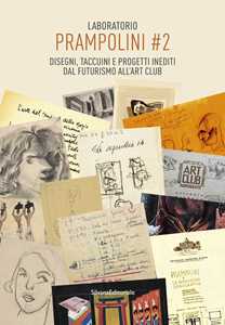 Image of Laboratorio Prampolini #2. Disegni, taccuini, e progetti inediti ...