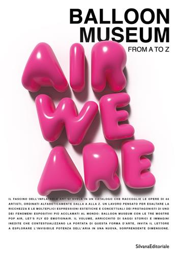 Balloon museum. From A to Z  - Libro Silvana 2024, Arte | Libraccio.it