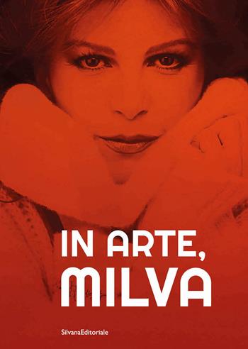 In arte, Milva  - Libro Silvana 2023, Varia | Libraccio.it