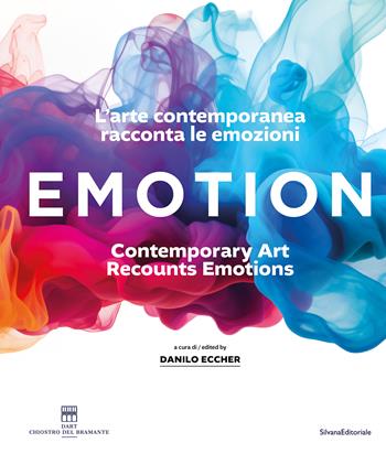 Emotion. L'arte contemporanea racconta le emozioni. Ediz. italiana e inglese  - Libro Silvana 2024, Arte | Libraccio.it