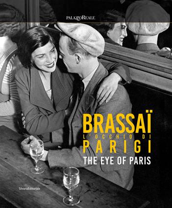 Brassaï. L'occhio di Parigi-The eye of Paris. Ediz. illustrata  - Libro Silvana 2024, Arte | Libraccio.it