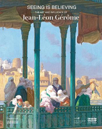 Seeing is believing. The art and influence of Jean-Léon Gérôme. Ediz. a colori  - Libro Silvana 2025, Arte | Libraccio.it