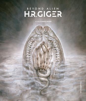 H.R. Giger. Beyond alien. Ediz. illustrata  - Libro Silvana 2024, Cinema | Libraccio.it