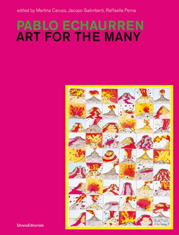 Pablo Echaurren. Art for the many. Ediz. a colori  - Libro Silvana 2025, Studi della Bibliotheca Hertziana | Libraccio.it