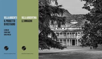 Villa Argentina a Mendrisio: Il progetto di restauro-Le immagini. Ediz. illustrata  - Libro Silvana 2025, Mendrisio Academy Press | Libraccio.it