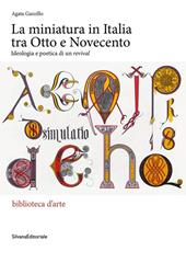 La miniatura in Italia tra Otto e Novecento. Ideologia e poetica di un «revival»