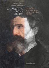 Gioacchino Toma 1836-1891. Indagini scientifiche di tre dipinti inediti