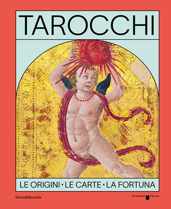 Tarocchi. Le origini, le carte, la fortuna. Ediz. italiana e inglese  - Libro Silvana 2026, Arte | Libraccio.it