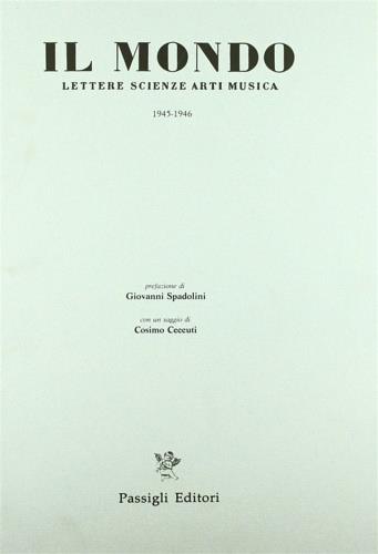 Il Mondo 1945-1946 (rist. anast.)  - Libro Passigli 1986, Temi e problemi | Libraccio.it