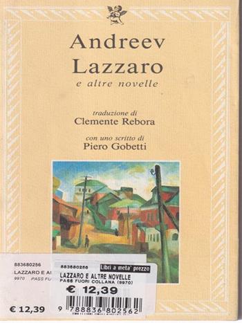 Lazzaro e altre novelle - Leonid Andreev - Libro Passigli 1993, Le lettere | Libraccio.it