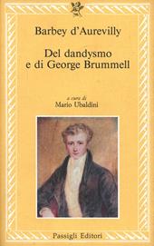 Del dandysmo e di George Brummell