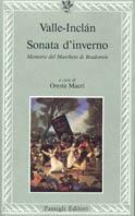 Sonata d'inverno. Memorie del marchese di Bradomin - Ramón del Valle-Inclán - Libro Passigli 1993, Le lettere | Libraccio.it