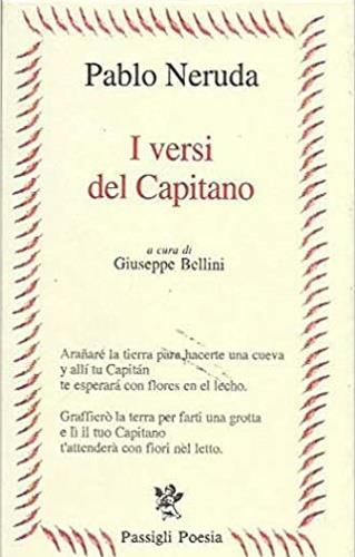 I versi del capitano - Pablo Neruda - Libro Passigli 1995, Passigli poesia | Libraccio.it