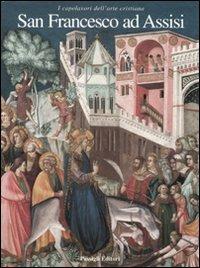 San Francesco ad Assisi. I capolavori dell'arte cristiana - Elvio Lunghi - Libro Passigli 1996 | Libraccio.it