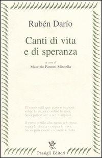 Canti di vita e di speranza. Testo spagnolo a fronte - Rubén Darío - Libro Passigli 1998, Passigli poesia | Libraccio.it