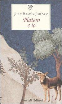 Platero e io - J. Ramón Jiménez - Libro Passigli 1998, Le occasioni | Libraccio.it