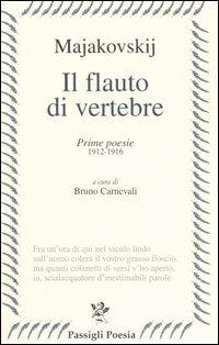 Il flauto di vertebre. Prime poesie 1912-1916 - Vladimir Majakovskij - Libro Passigli 1999, Passigli poesia | Libraccio.it