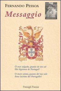 Messaggio. Testo portoghese a fronte - Fernando Pessoa - Libro Passigli 2003, Passigli poesia | Libraccio.it