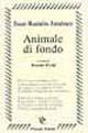 Animale di fondo - J. Ramón Jiménez - Libro Passigli 2001, Passigli poesia | Libraccio.it