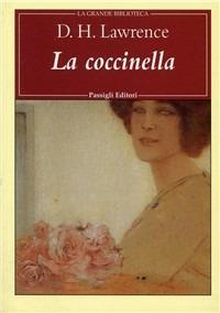 La coccinella - D. H. Lawrence - Libro Passigli 2001, Grande biblioteca | Libraccio.it