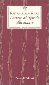 Lettere di Natale alla madre. 1900-1925