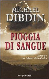 Pioggia di sangue - Michael Dibdin - Libro Passigli 2004 | Libraccio.it