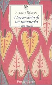 L'assassinio di un ranuncolo e altri racconti