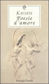 Poesie d'amore. Testo greco a fronte