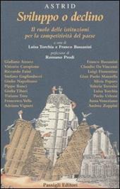 Sviluppo o declino. Il ruolo delle istituzioni per la competitività del paese