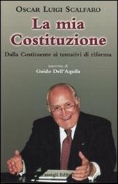 La mia Costituzione. Dalla Costituente al referendum 2006