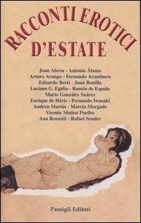 Racconti erotici d'estate  - Libro Passigli 2006 | Libraccio.it