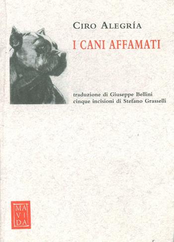 I cani affamati - Ciro Alegría - Libro Passigli 2008 | Libraccio.it