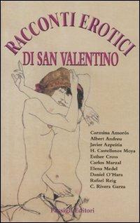 Racconti erotici di San Valentino  - Libro Passigli 2008, Passigli narrativa | Libraccio.it