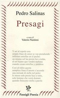 Presagi. Testo spagnolo a fronte - Pedro Salinas - Libro Passigli 2008, Passigli poesia | Libraccio.it