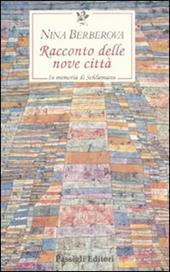 Racconto delle nove città. In memoria di Schliemann