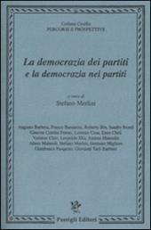 La democrazia dei partiti e la democrazia nei partiti