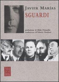 Sguardi - Javier Marías - Libro Passigli 2010, Le Storie | Libraccio.it