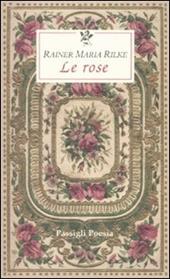 Le rose. Testo francese a fronte