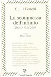 La scommessa dell'infinito. Poesie 1986-2009