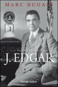 La maledizione di J. Edgar - Marc Dugain - Libro Passigli 2011, Passigli narrativa | Libraccio.it