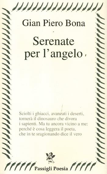 Serenate per l'angelo - Gian Piero Bona - Libro Passigli 2012, Passigli poesia | Libraccio.it