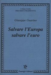 Salvare l'Europa salvare l'euro