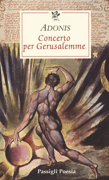 Concerto per Gerusalemme - Adonis - Libro Passigli 2014, Passigli poesia | Libraccio.it