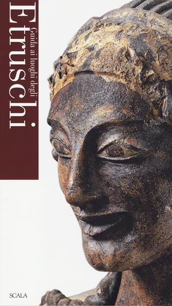 Guida ai luoghi degli Etruschi  - Libro Passigli 2014 | Libraccio.it
