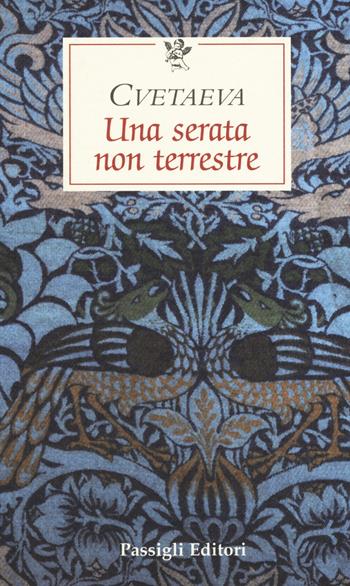 Una serata non terrestre - Marina Cvetaeva - Libro Passigli 2015, Le occasioni | Libraccio.it