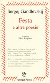 Festa e altre poesie. Testo russo a fronte