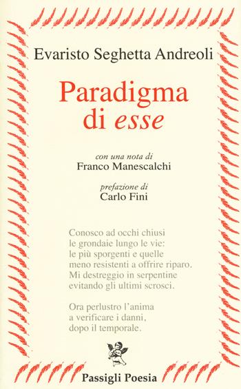 Paradigma di esse - Evaristo Seghetta Andreoli - Libro Passigli 2017, Passigli poesia | Libraccio.it